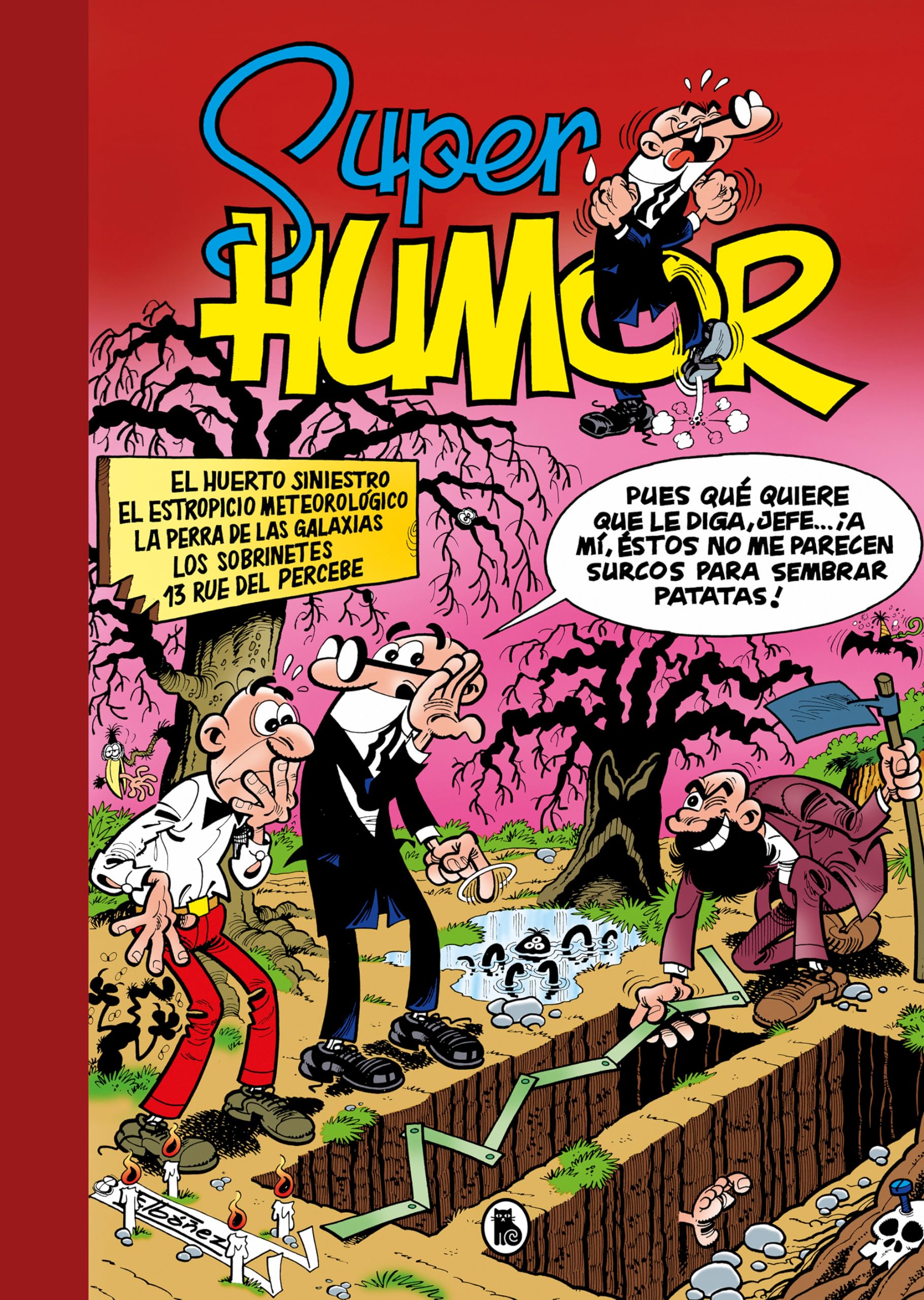 El huerto siniestro | El estropicio meteorológico | La perra de las galaxias | Los sobrinetes | 13 Rúe del Percebe (Súper Humor Mortadelo 5) (Bruguera Clásica)