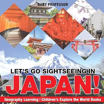 Let's Go Sightseeing in Japan! Audiobook by Baby Professor episode artwork