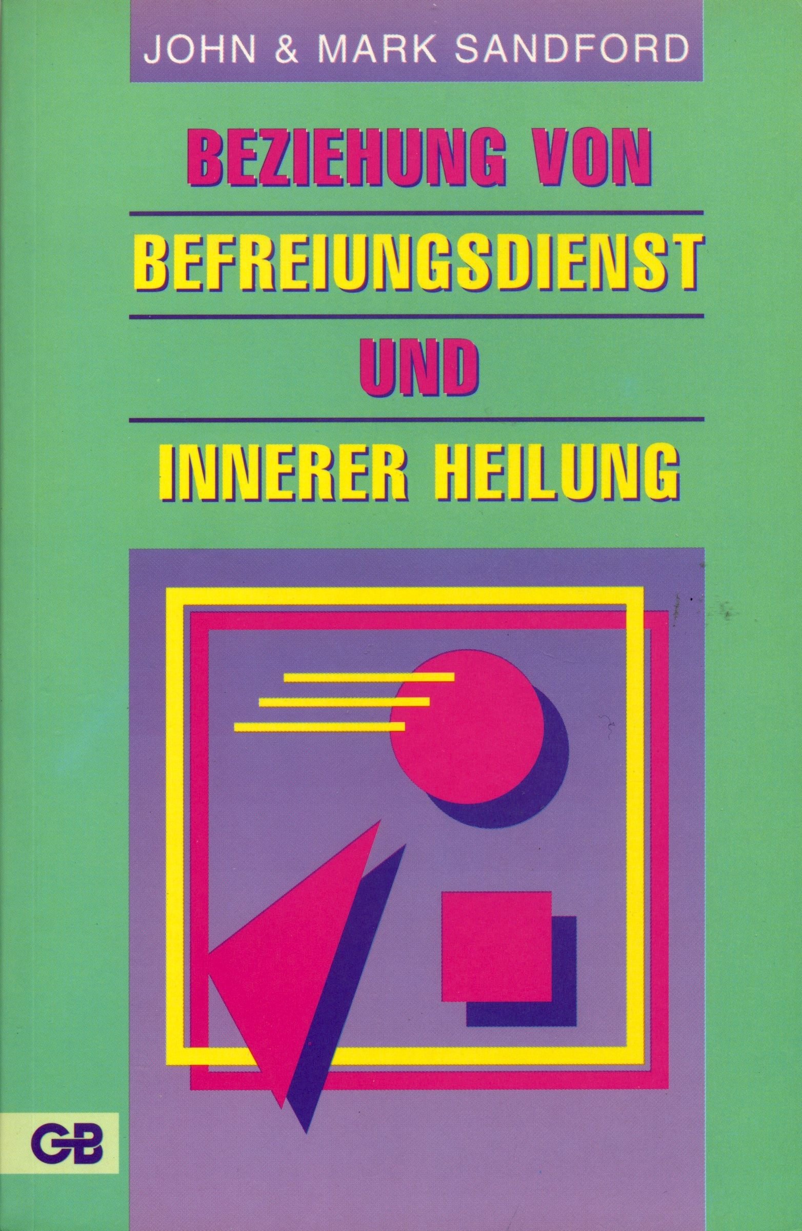 Beziehung von Befreiungsdienst und innerer Heilung