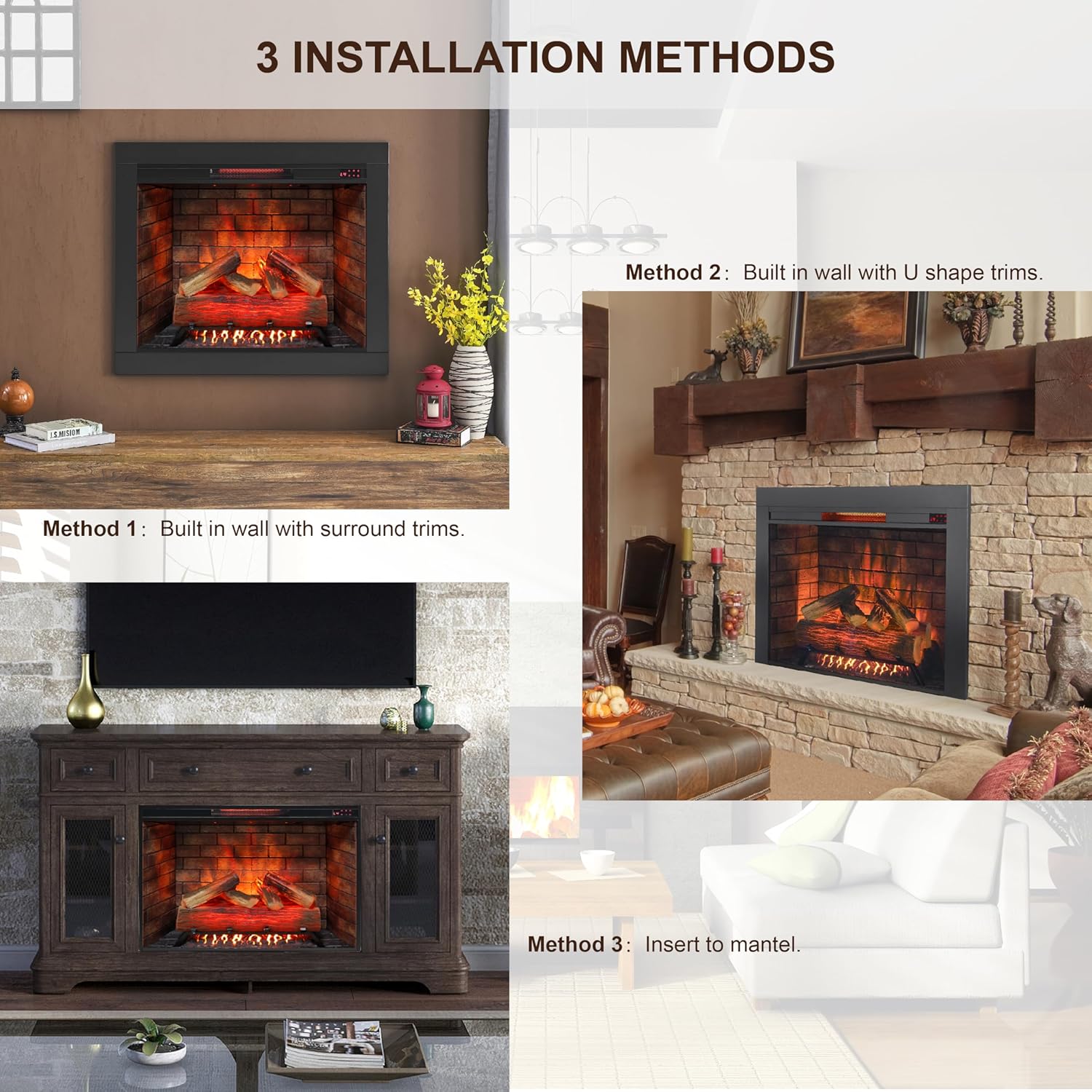 Three examples of installation methods: built in wall with surround trims, built in wall with U shape trims, and insert to mantel.