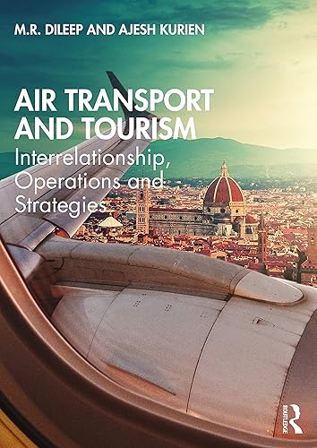 Air Transport and Tourism: Interrelationship, Operations and Strategies