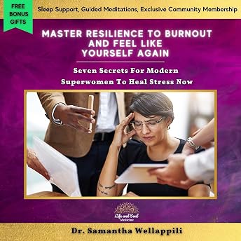 Master Resilience to Burnout and Feel Like Yourself Again Audiobook by Dr Samantha Wellappili episode artwork