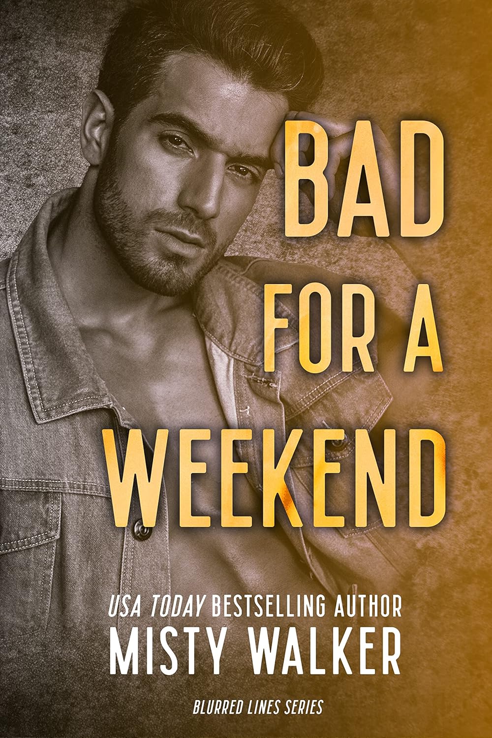 Bad For A Weekend Blurred Lines Kindle edition by Walker, Misty