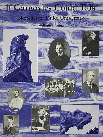 If Gargoyles Could Talk: Sketches of Duke University