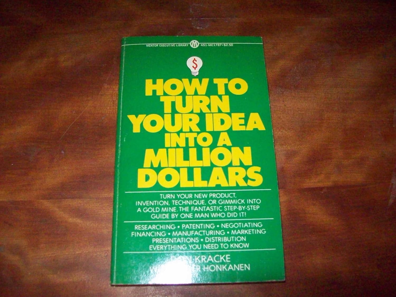 How to Turn Your Ideas into a Million Dollars Don Kracke, Roger