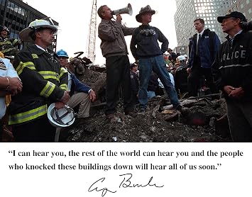 George Bush President I Can Hear You, September 11th Ground Zero Quote 8x10 Photograph