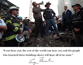 George Bush President I Can Hear You, September 11th Ground Zero Quote 8x10 Photograph