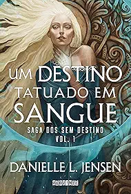 Um destino tatuado em sangue: 1