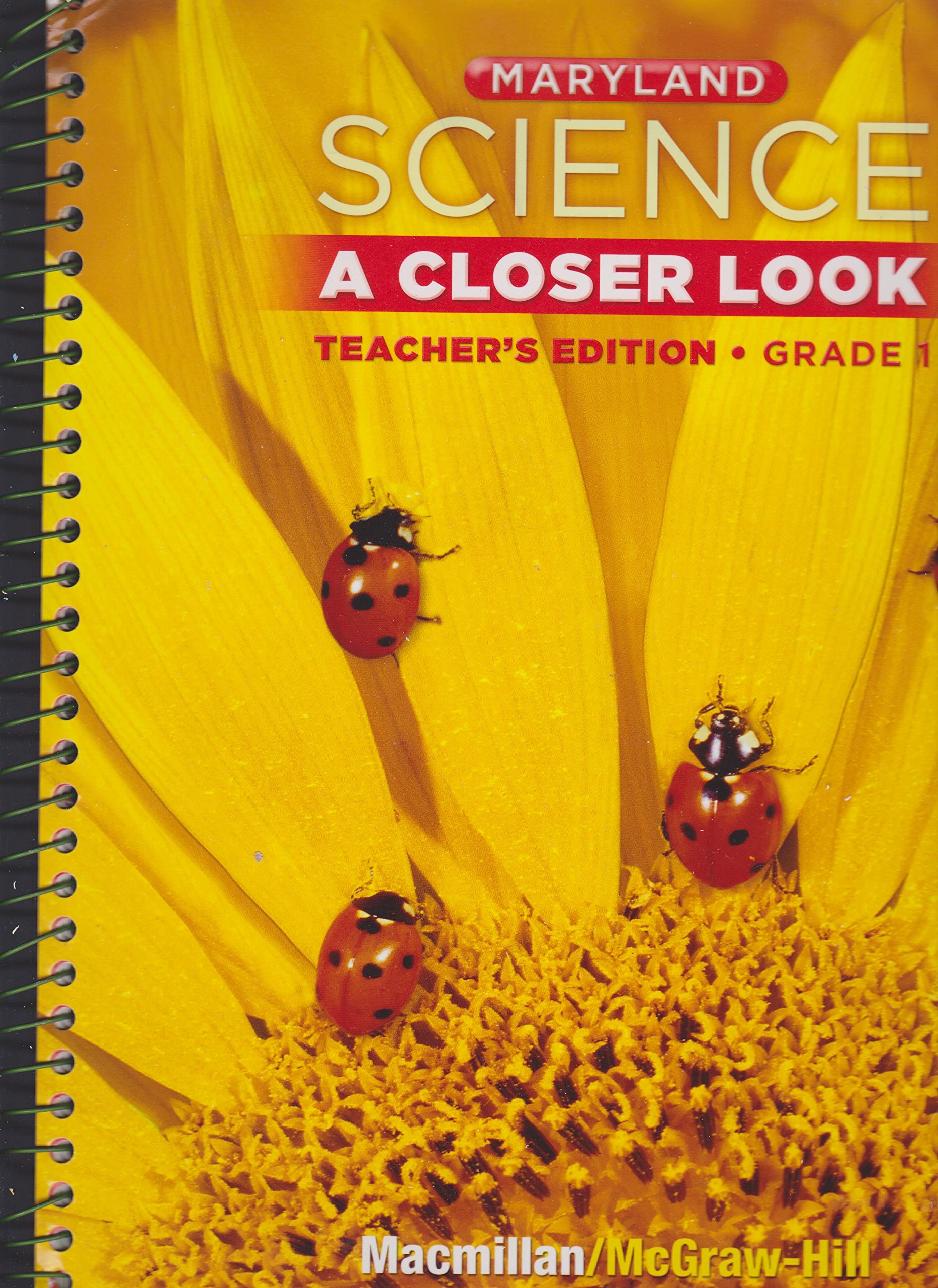 Science, A Closer Look Grade 1, Life Science, Teacher Edition (ELEMENTARY SCIENCE CLOSER LOOK)