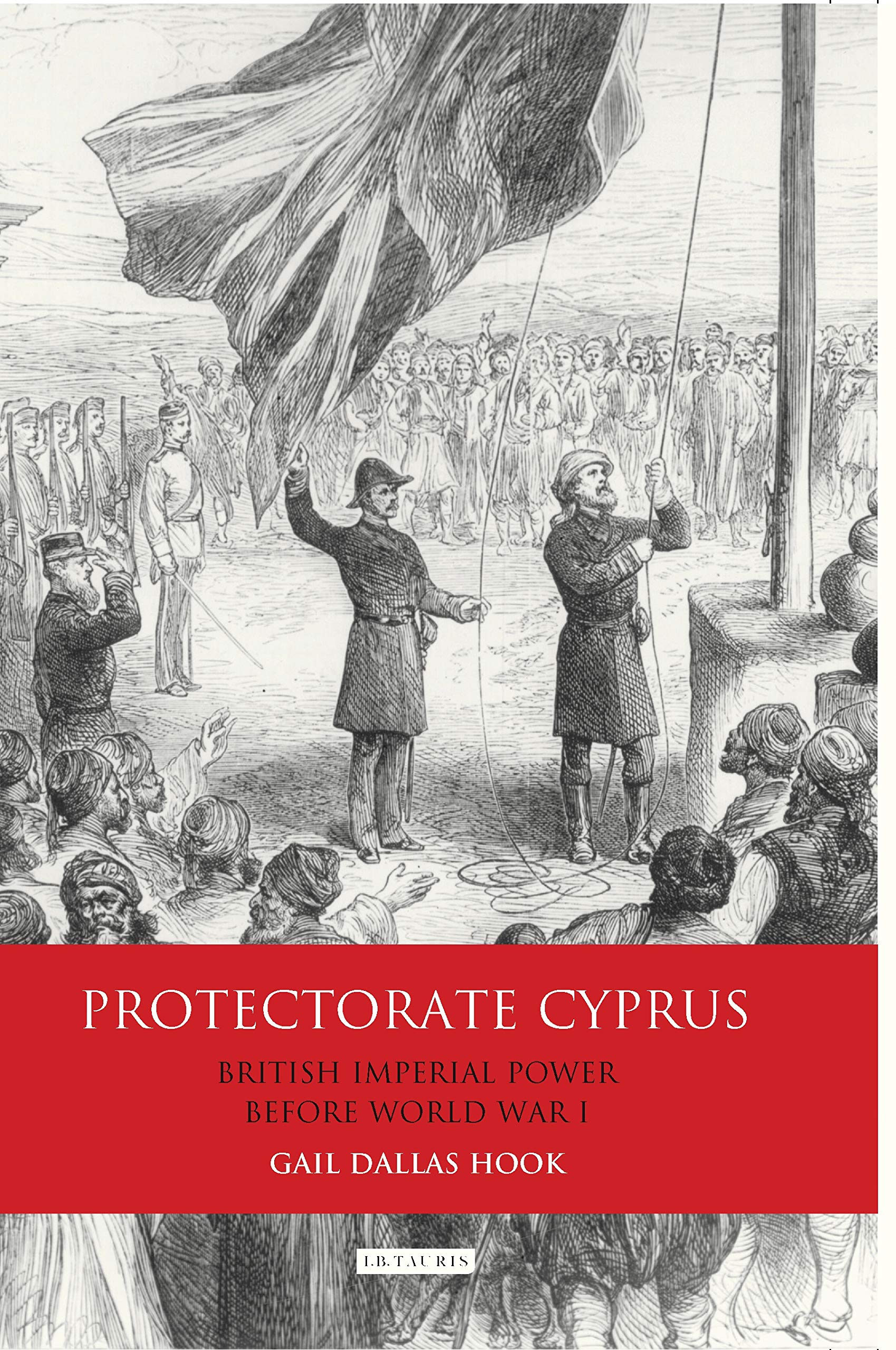 Buy Protectorate Cyprus: British Imperial Power Before WWI — BookShops.in