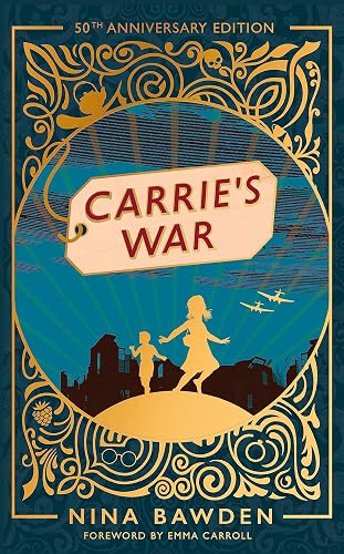 Carrie's War (50th Anniversary Edition) - VMC: 50th Anniversary Luxury Edition (Virago Modern Classics)