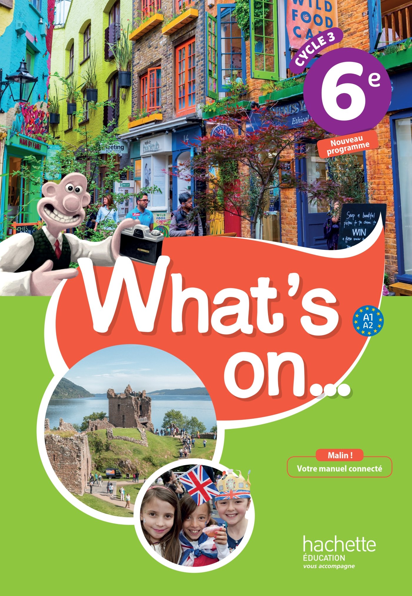 What's On... Anglais Cycle 3 / 6e - livre élève (Ed. 2017)