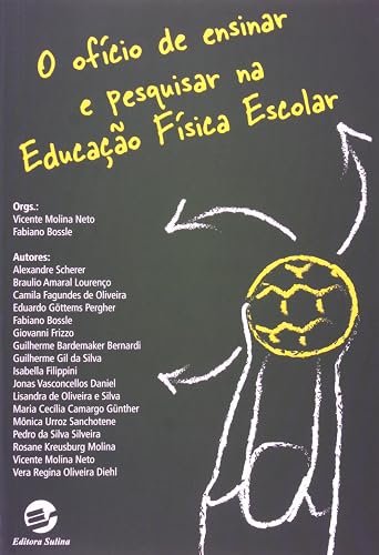 O Ofício de Ensinar e Pesquisar em Educação Física Escolar