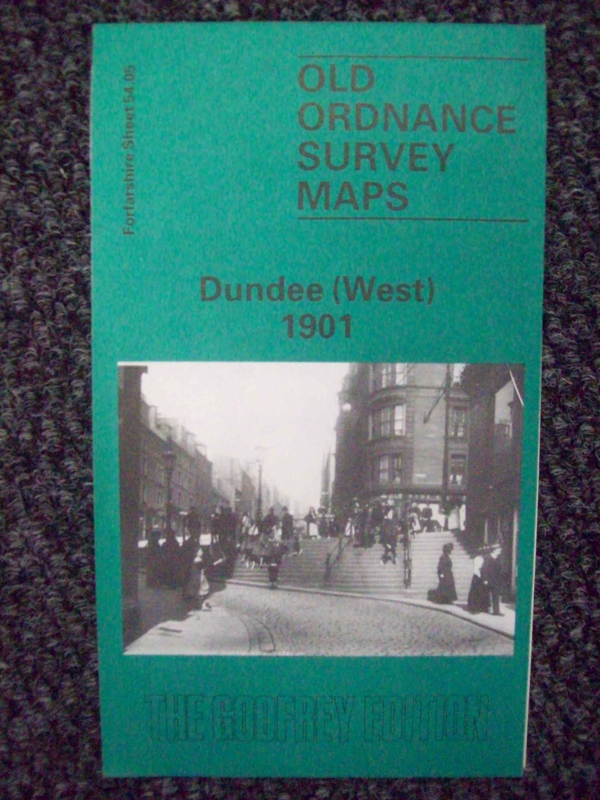 Dundee (West) 1901: Forfarshire Sheet 54.05 (Old O.S. Maps of Forfarshire)