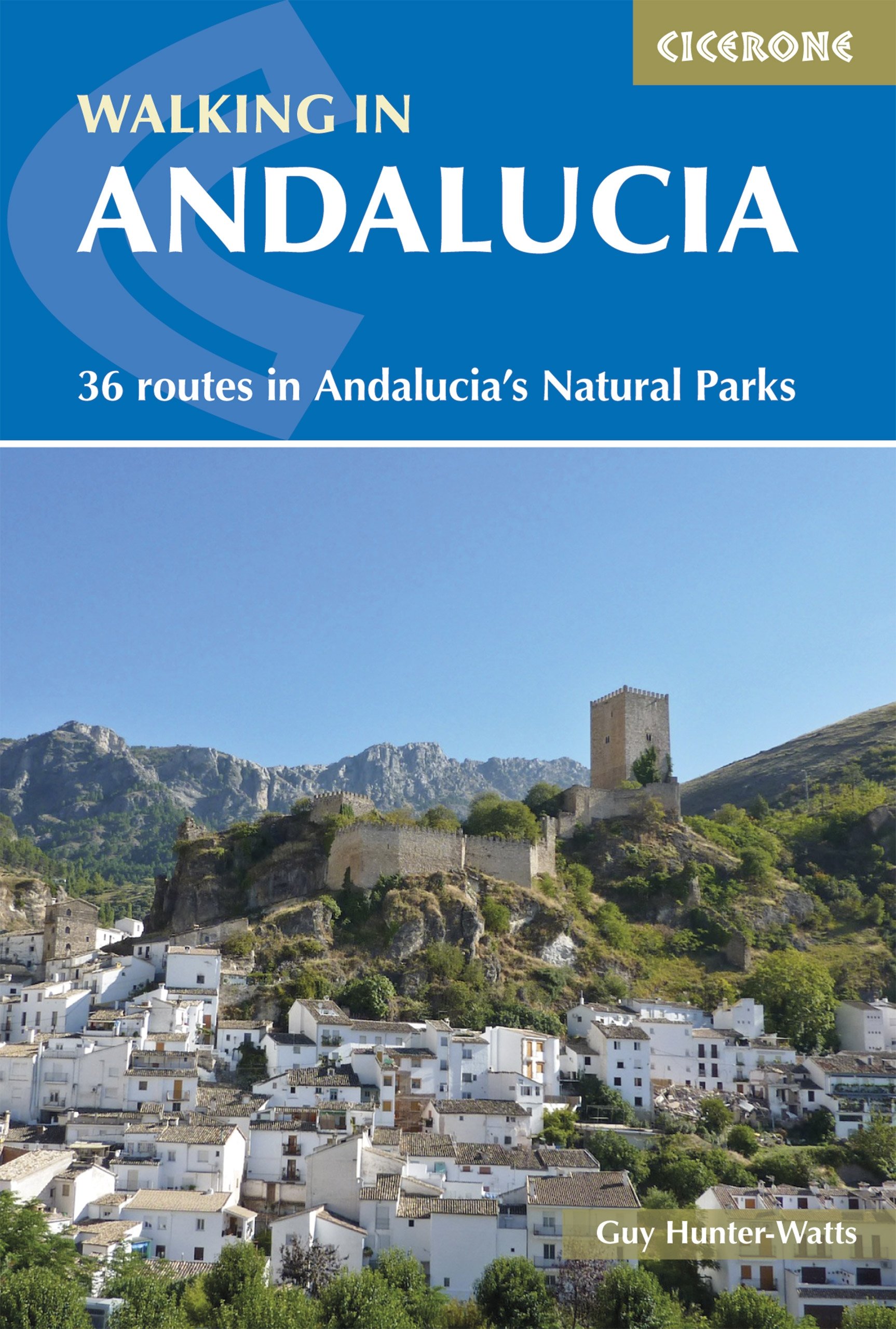 Walking in Andalucia: 36 routes in Andalucia's Natural Parks by Guy...