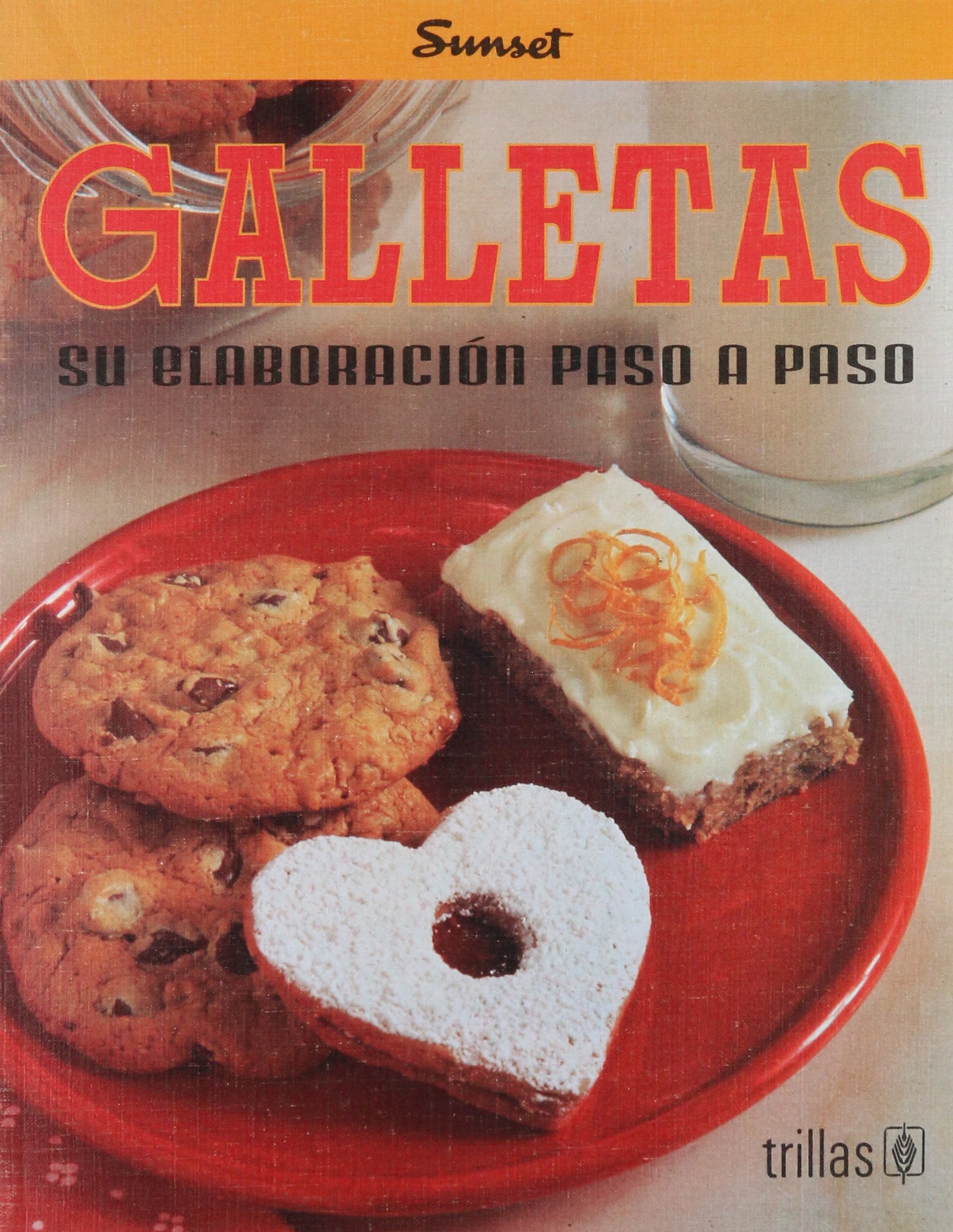 Galletas / Cookies: Su elaboracion paso a paso / Its Step by step elaboration
