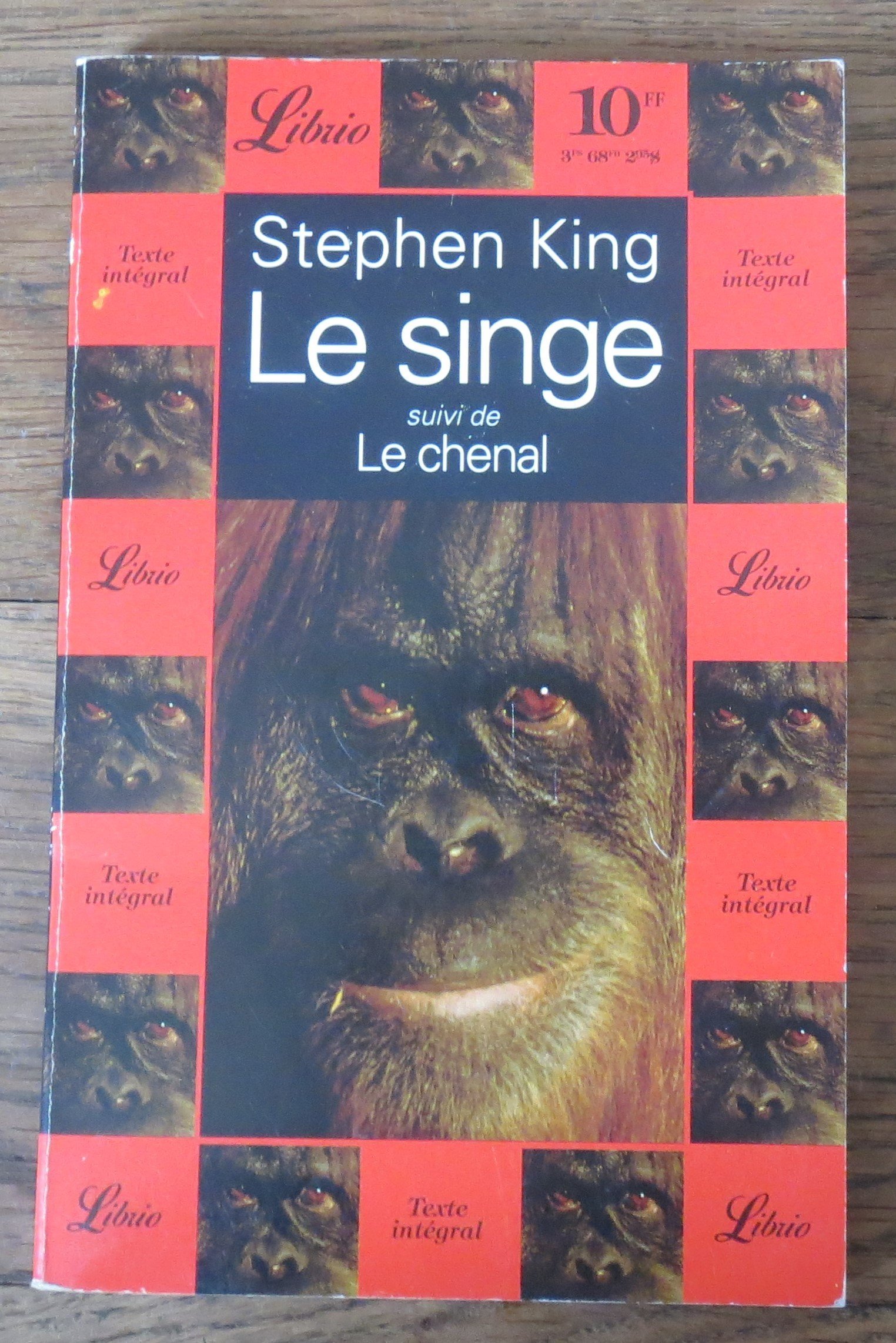 LE SINGE, SUIVI DE : LE CHENAL King, Stephen