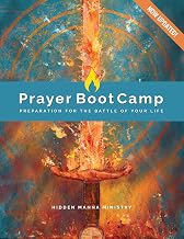 Prayer Boot Camp: Preparation for the Battle of Your Life