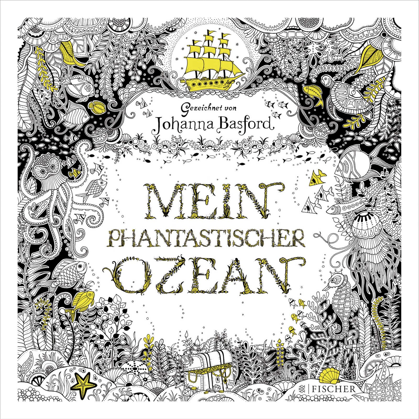 Mein phantastischer Ozean: Von der Königin der Ausmalbücher
