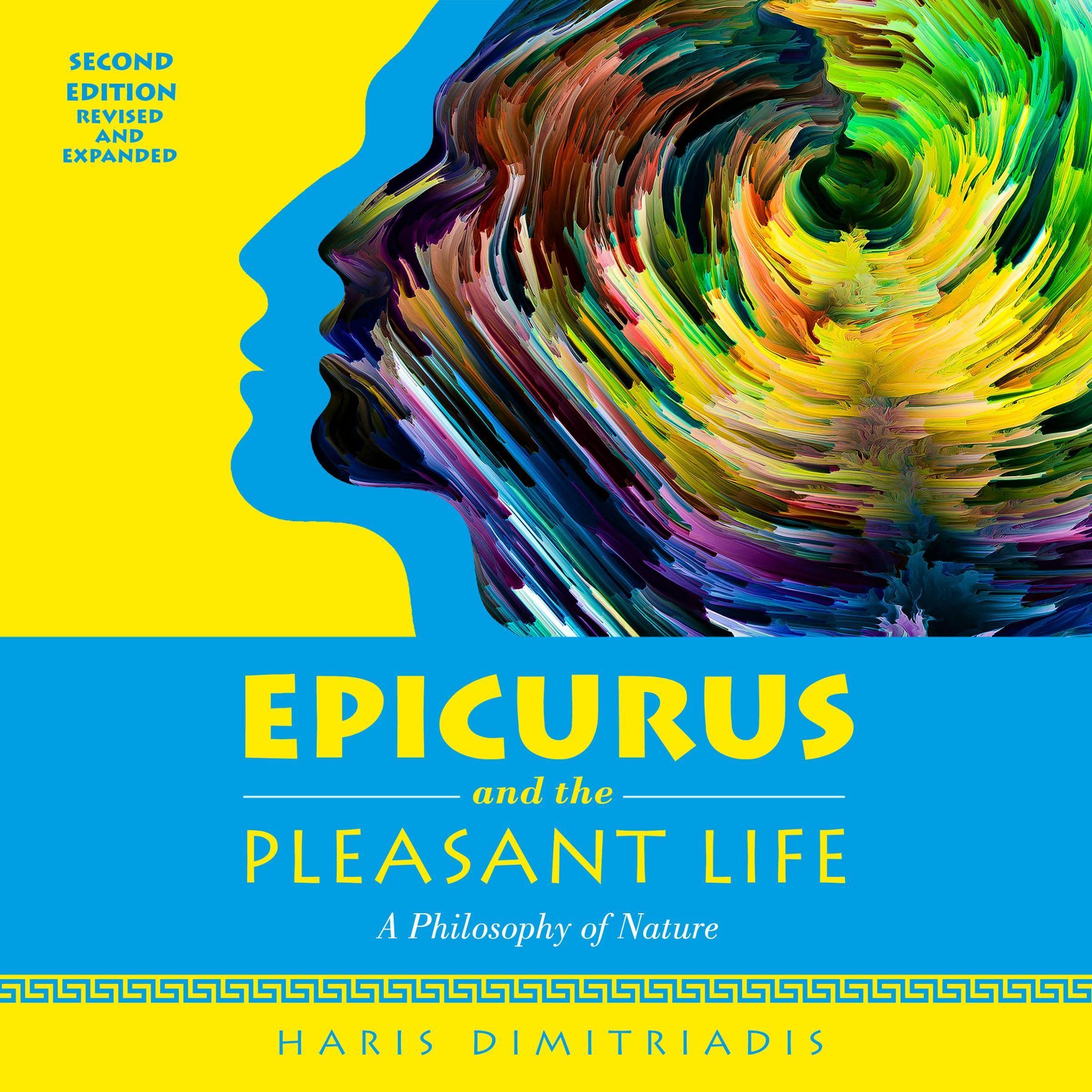 Epicurus and the Pleasant Life: A Philosophy of Nature