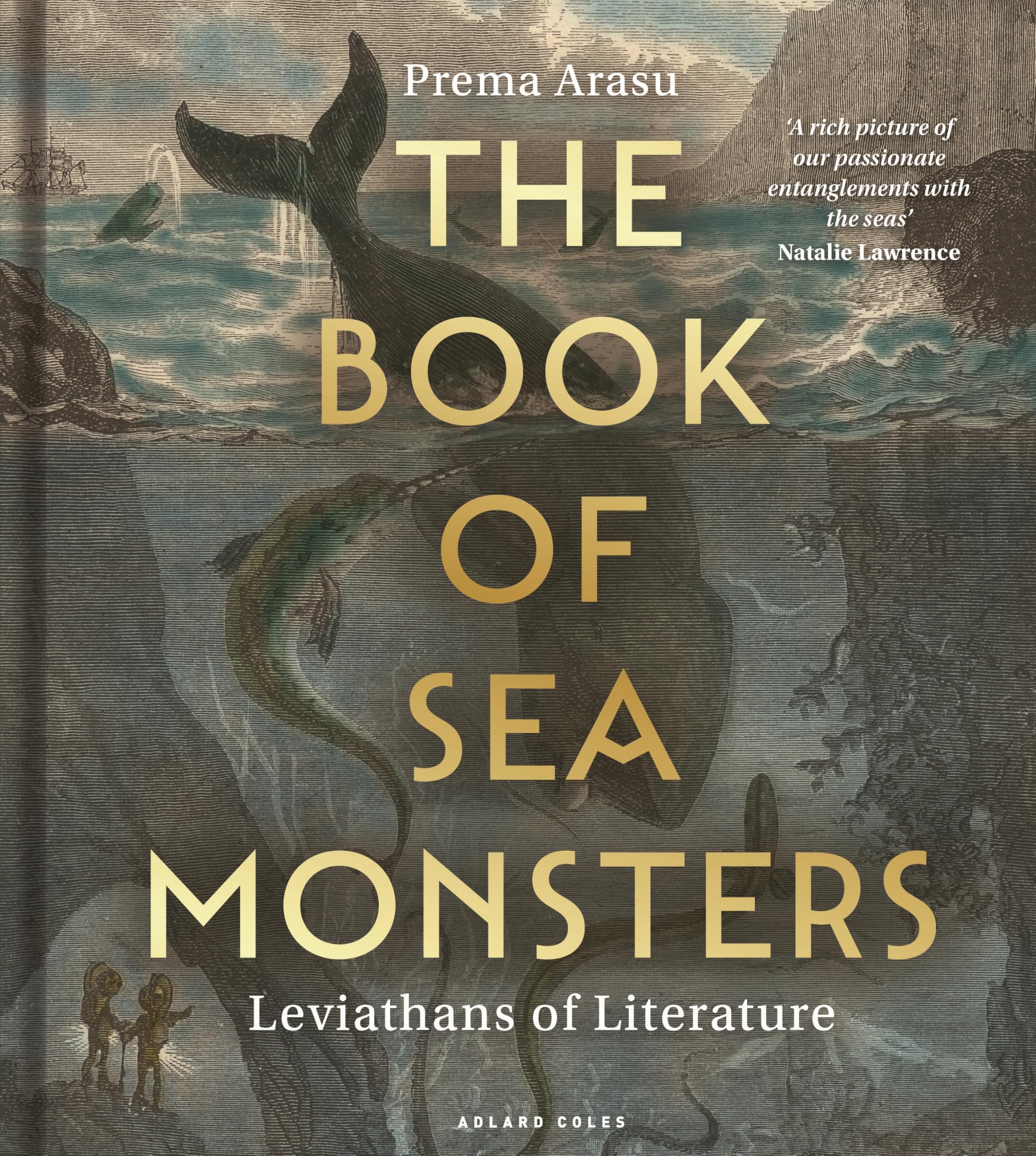 The Book of Sea Monsters by Dr Prema Arasu, BA (Hons), MLitt (PhD) Hardback