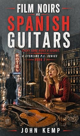 Film Noirs and Spanish Guitars