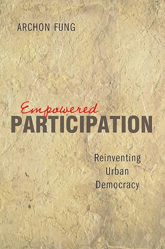 Empowered Participation: Reinventing Urban Democracy