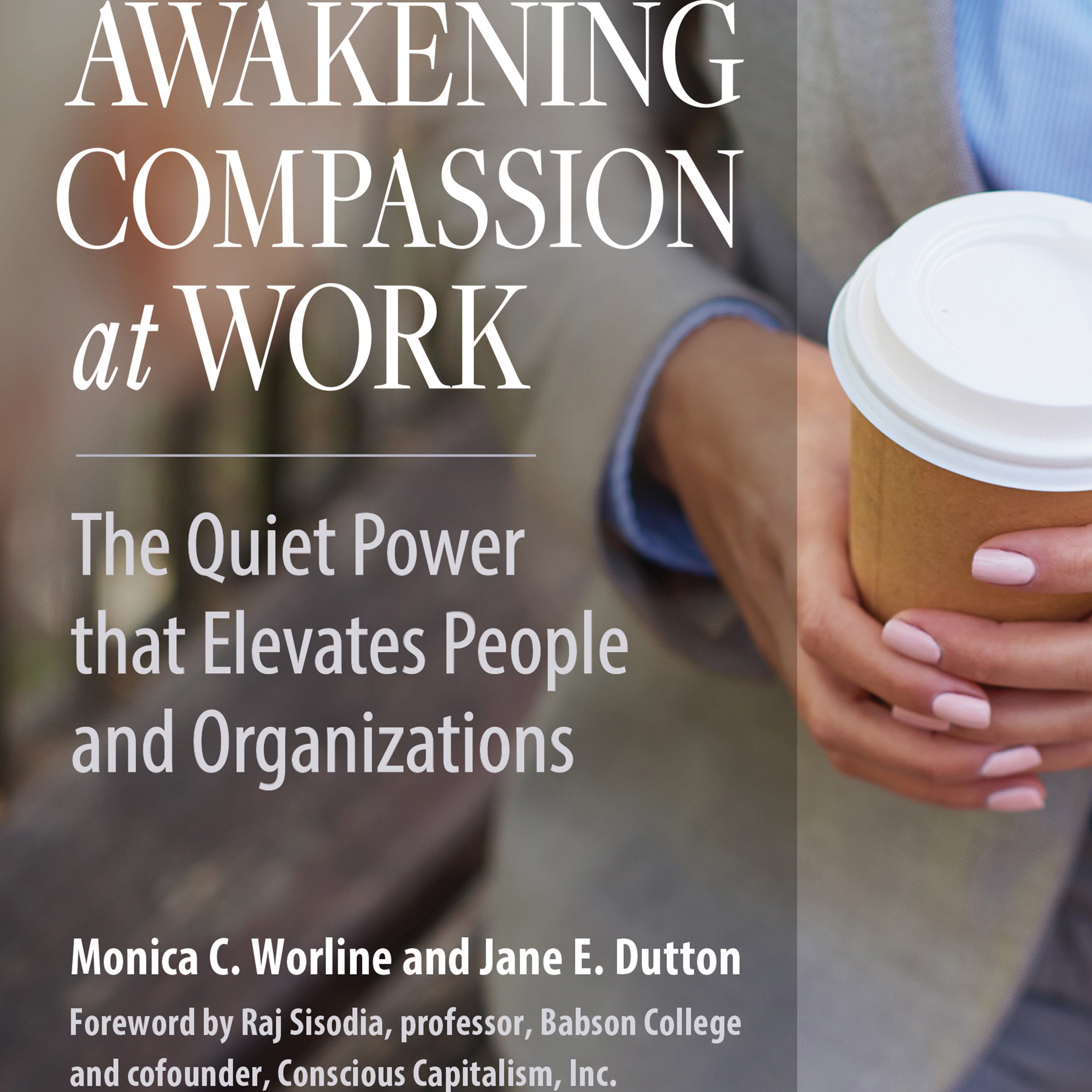 Cover art for Awakening Compassion at Work