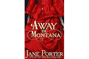 Away in Montana: Enchanting Romance in the Heart of Paradise Valley Ranch