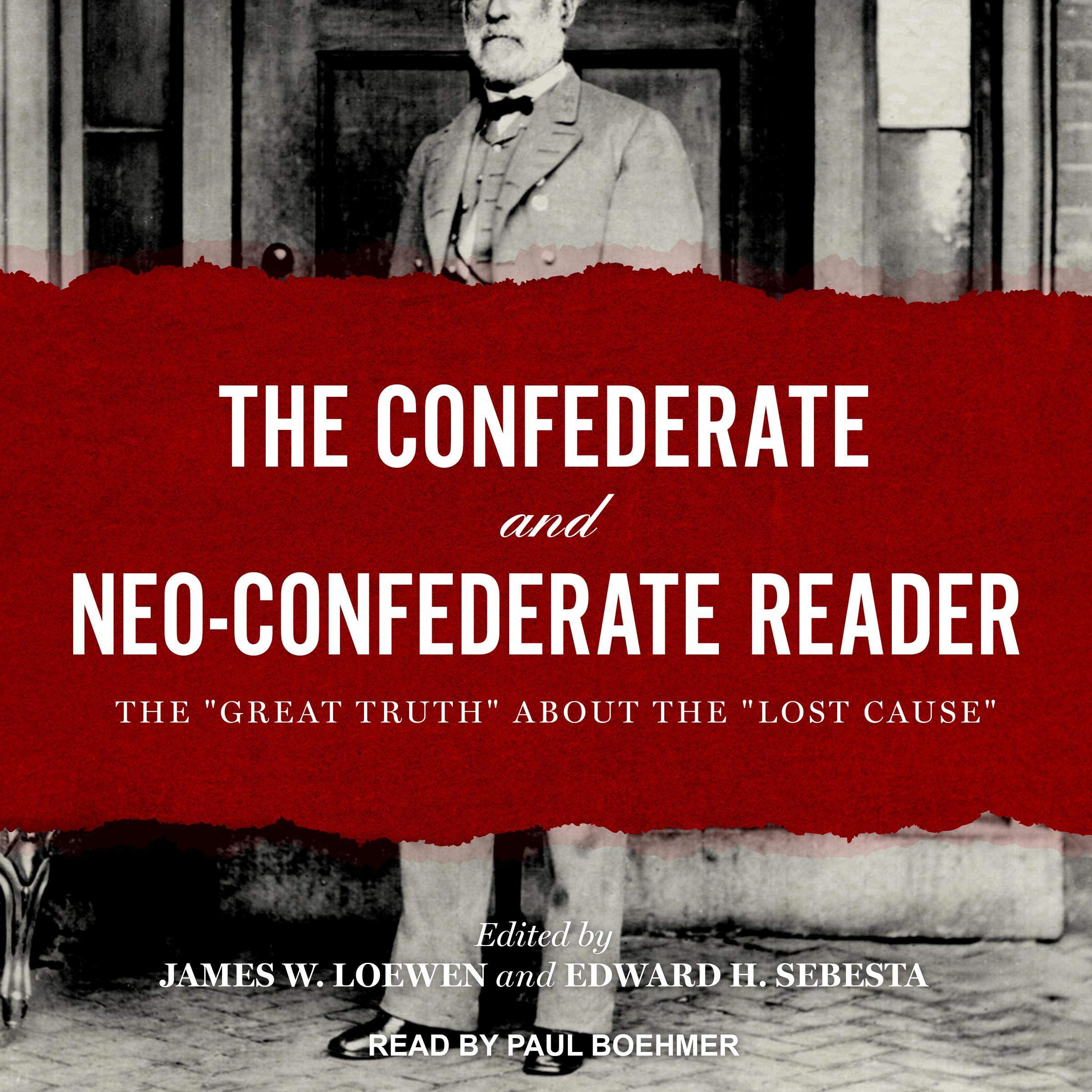 The Confederate and Neo-Confederate Reader