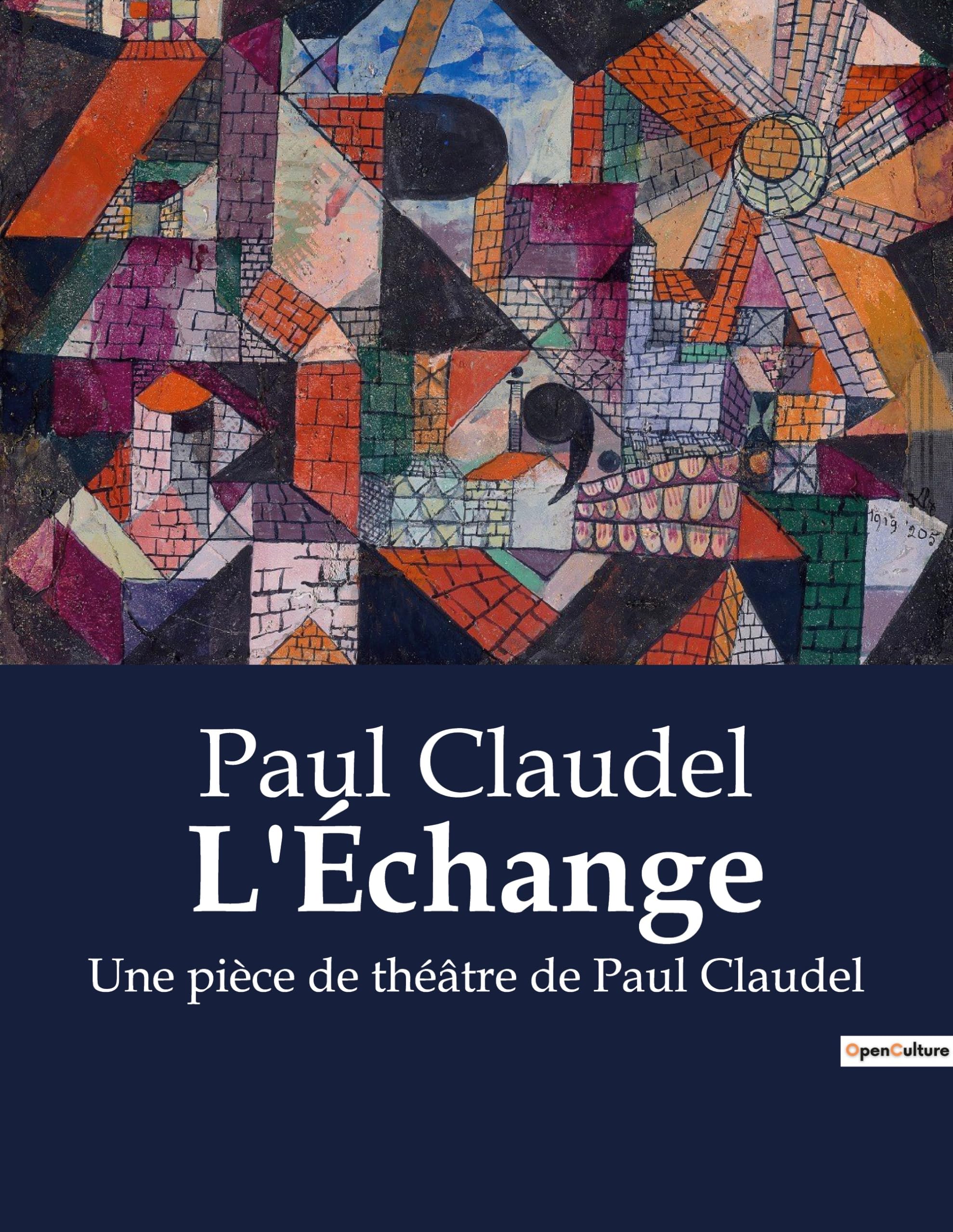 L'Échange: Une pièce de théâtre de Paul Claudel