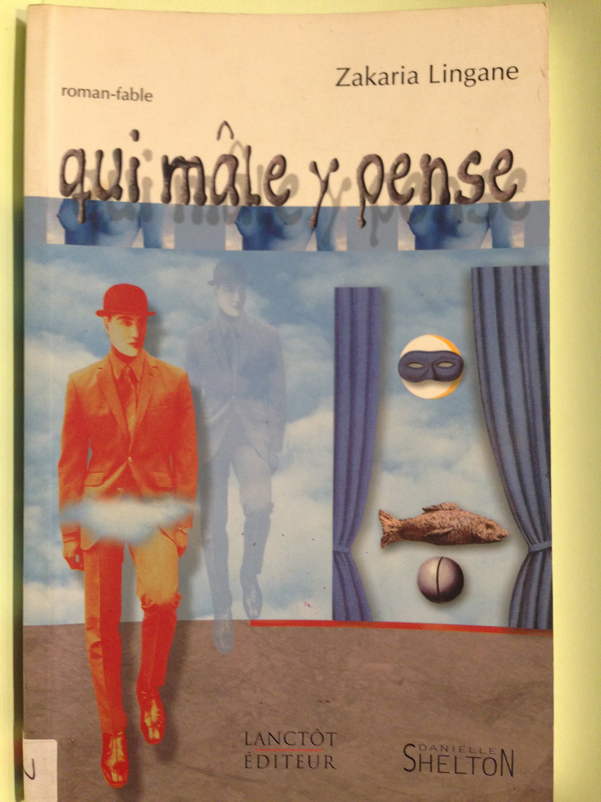 Qui mâle y pense [Hardcover]