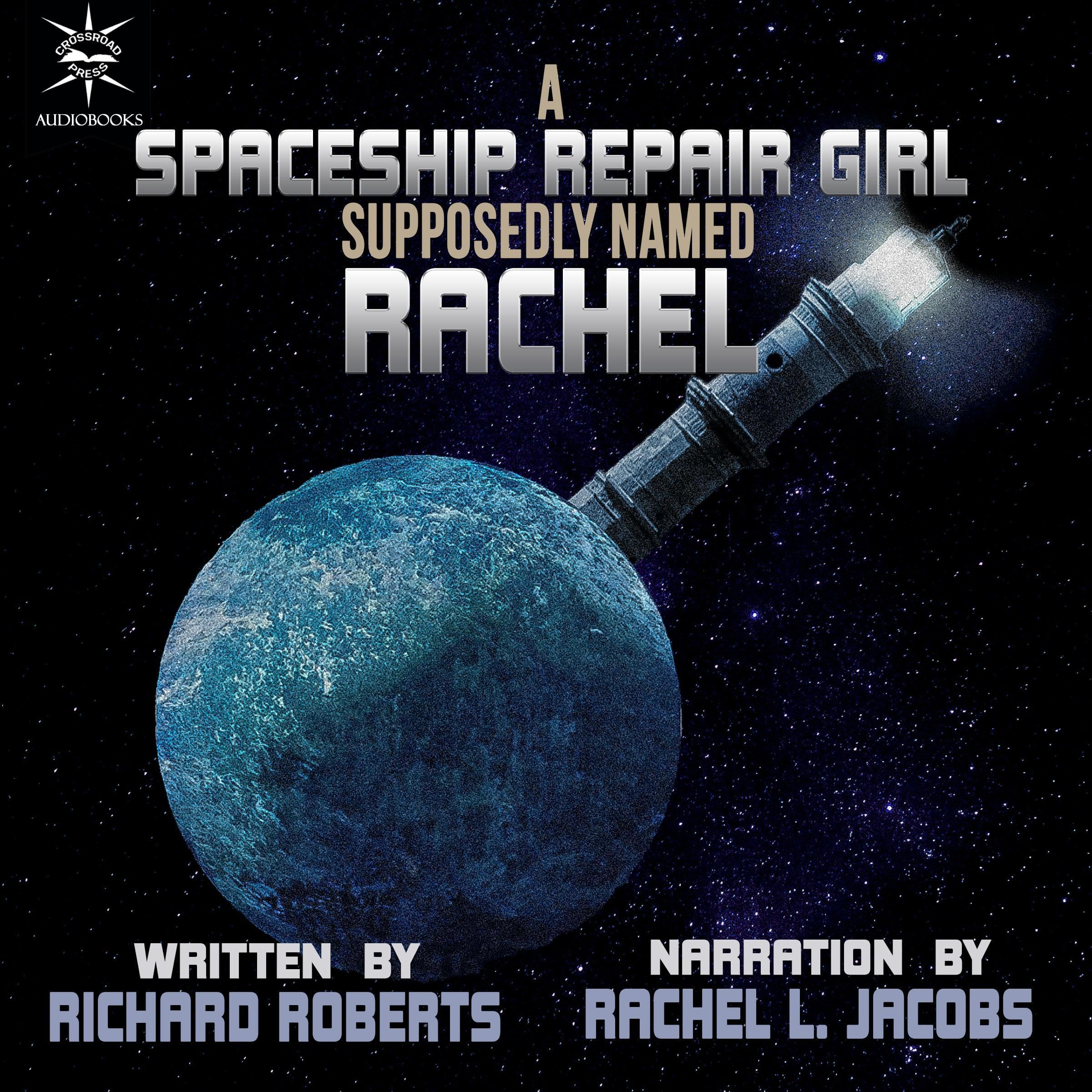 A Spaceship Repair Girl Supposedly Named Rachel