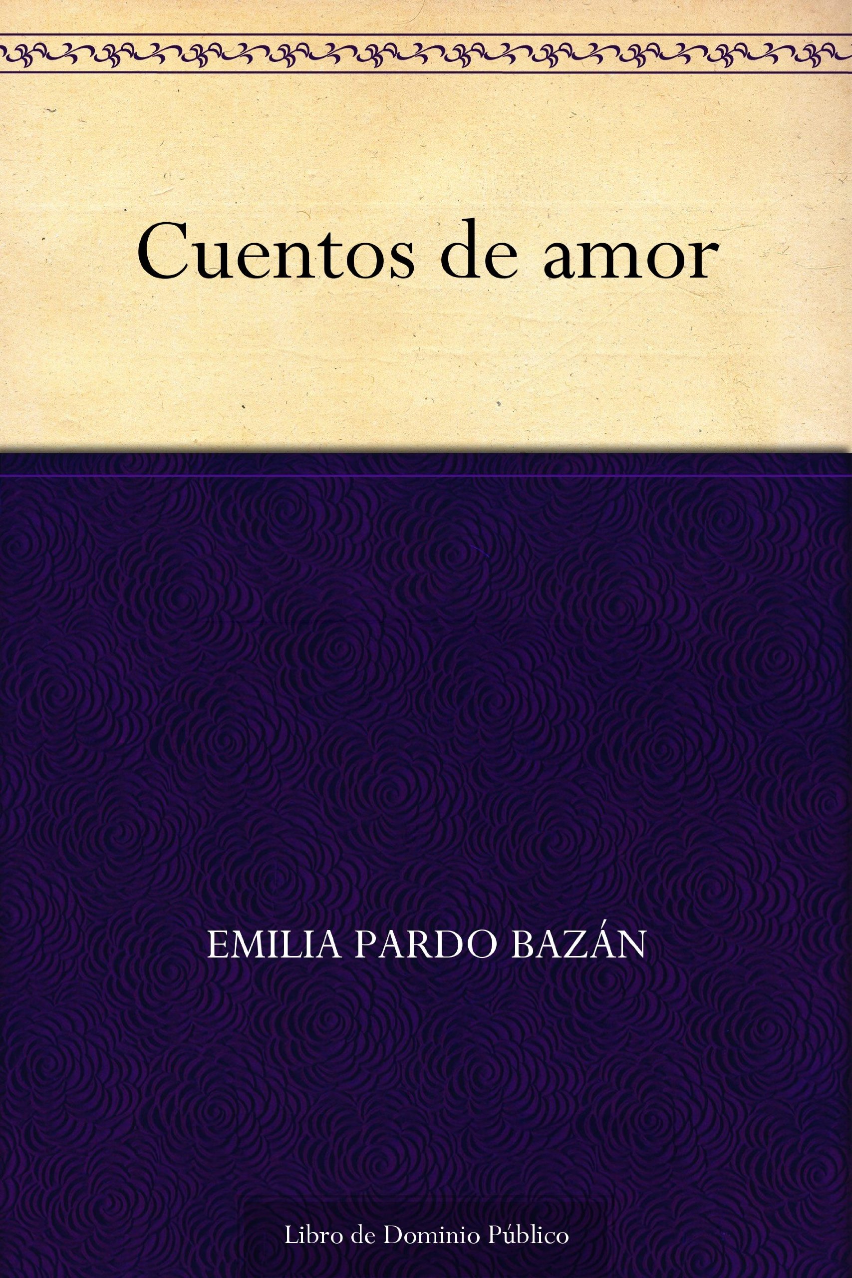 Cuentos de amor (Spanish Edition)