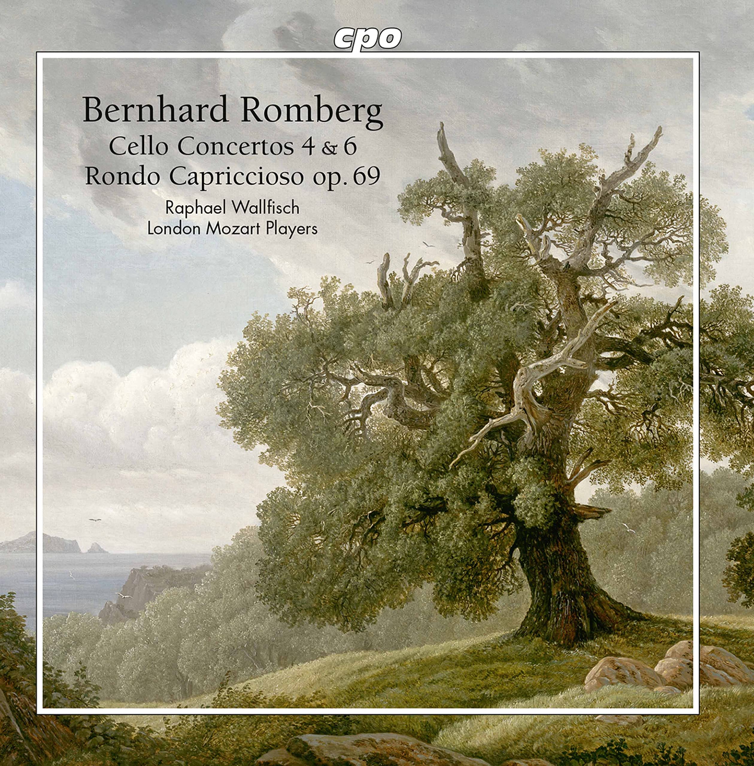 Bernhard Romberg: Cello Concerto No. 4 op. 7 in E minor, Cello Concerto No. 6 op. 31 in F major, Rondo Capriccioso op. 6