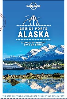 Lonely Planet Cruise Ports Alaska (Travel Guide)