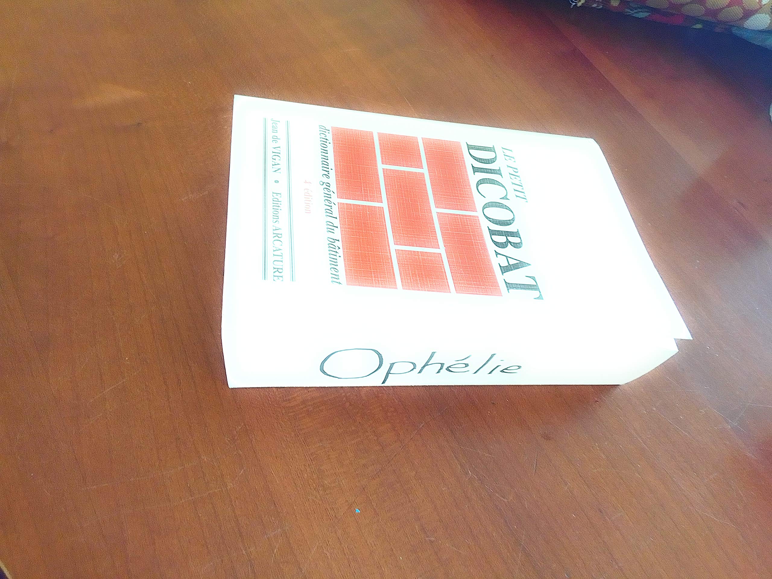 Le petit Dicobat: Dictionnaire général du bâtiment