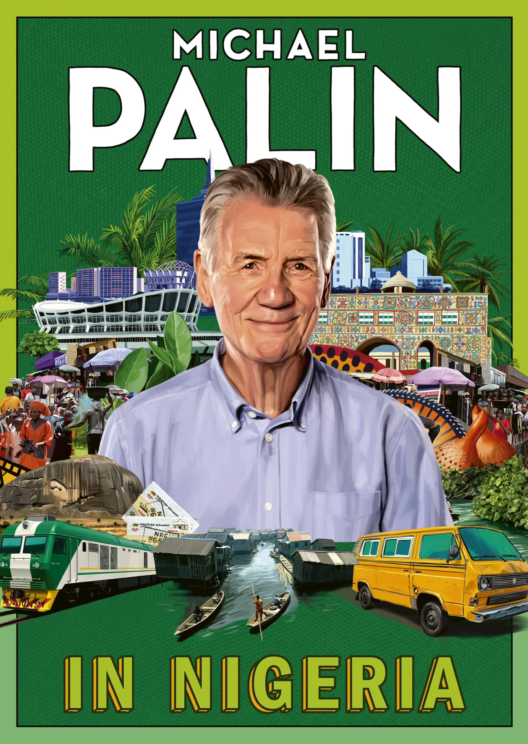 In Nigeria: The latest travel adventure from the bestselling author
