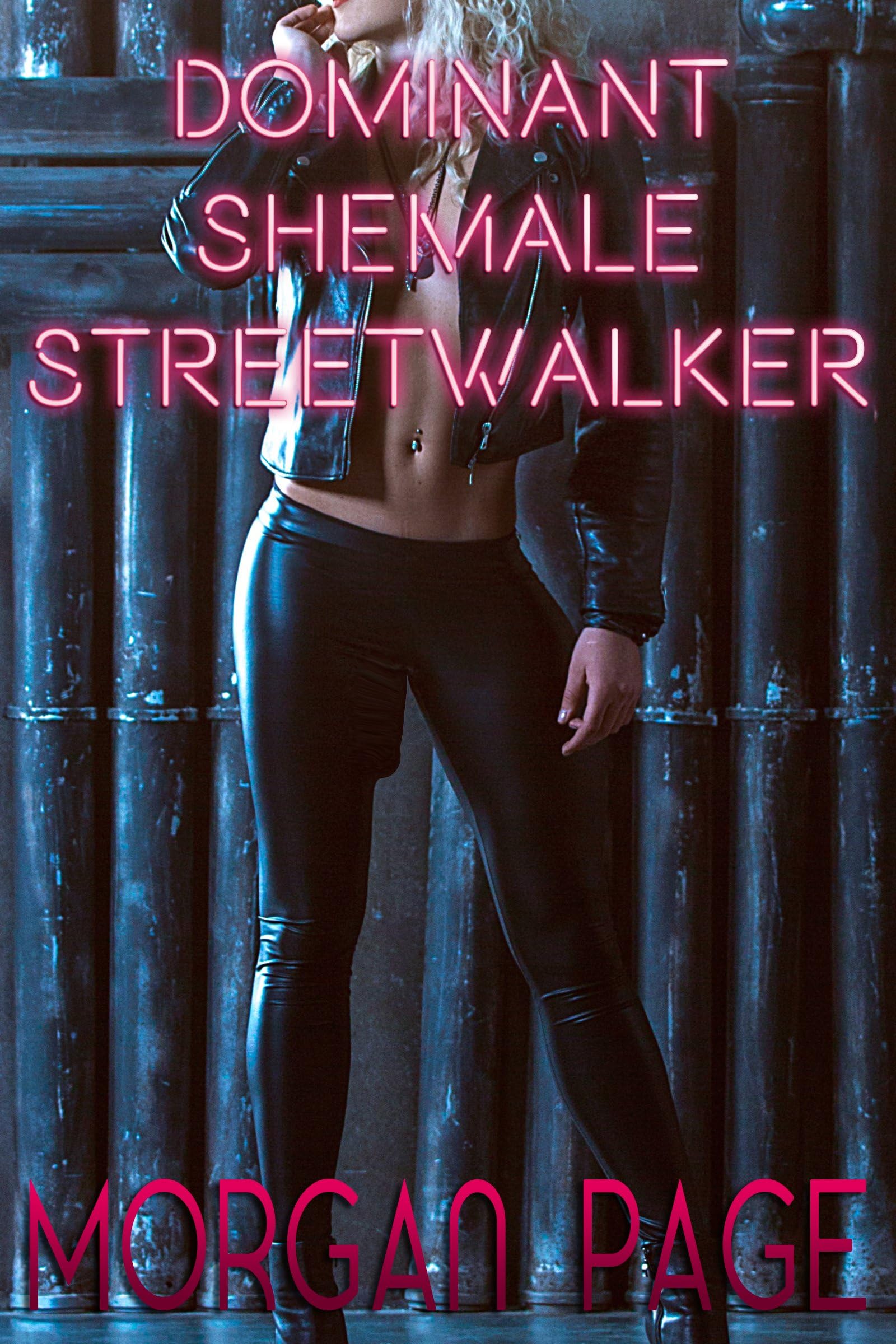 Dominant Shemale Streetwalker