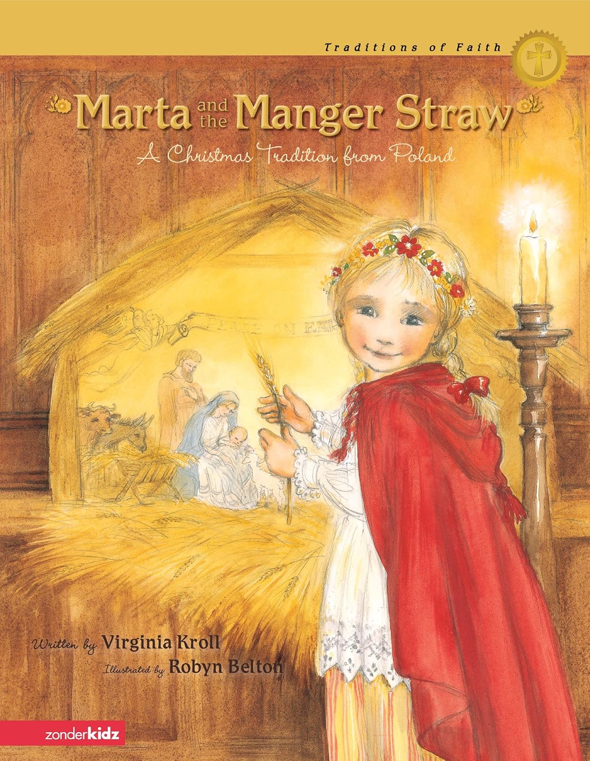 Marta and the Manger Straw: A Christmas Tradition from Poland (Traditions of Faith from Around the World)