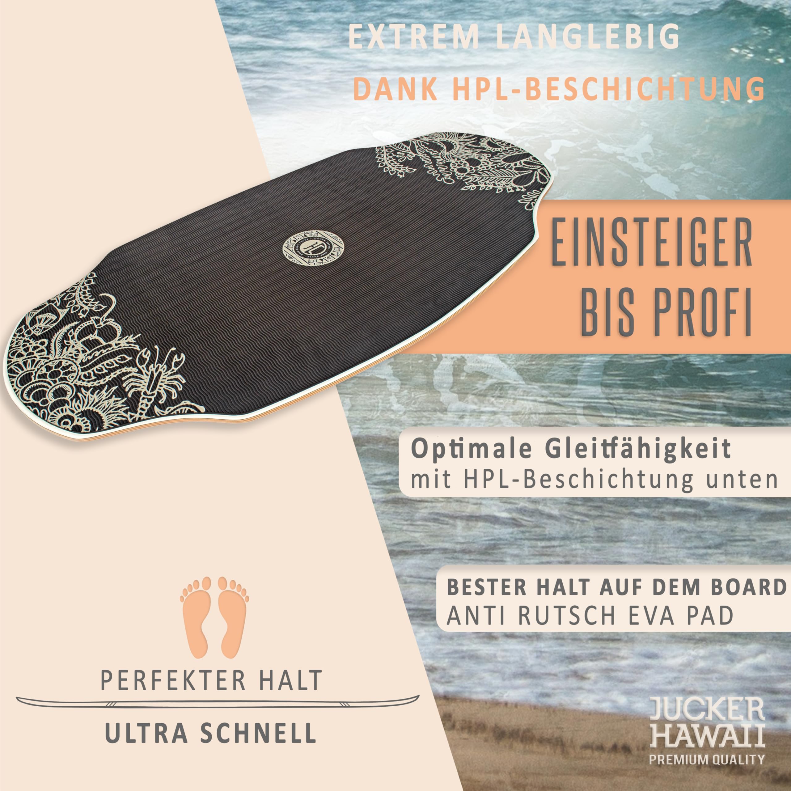 JUCKER HAWAII Skimboard – Profi Skimboard mit HPL-Beschichtung, Anti-Rutsch Oberfläche, Ultra schnell, extrem robust und langlebig, bis 115 kg belastbar – für Einsteiger bis Profi