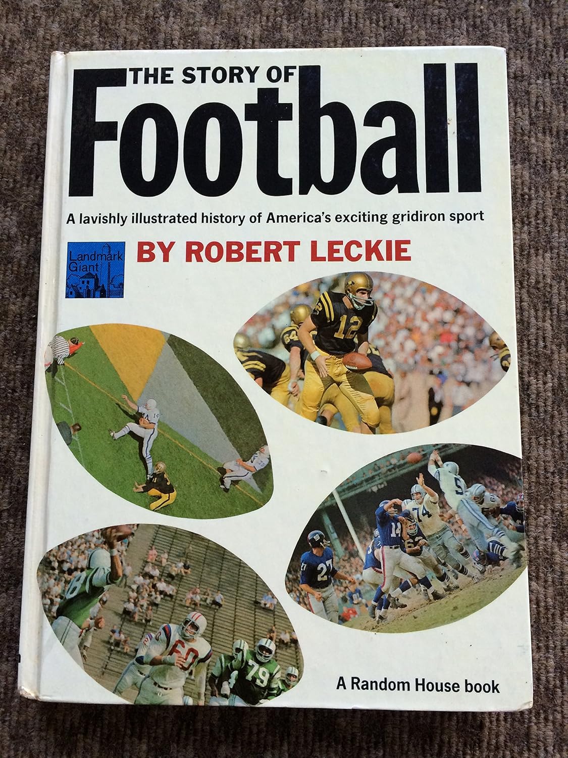 The Story of Football: Robert Leckie: Amazon.com: Books
