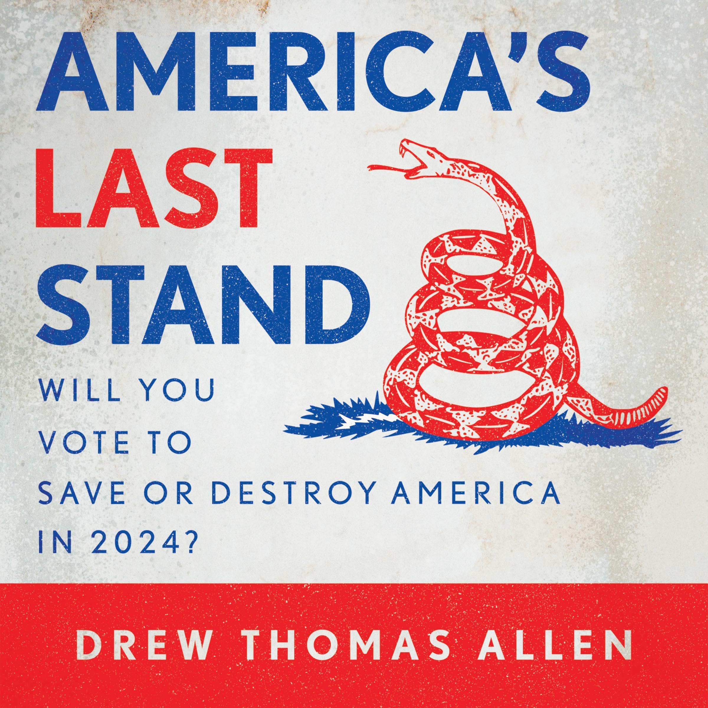 America’s Last Stand