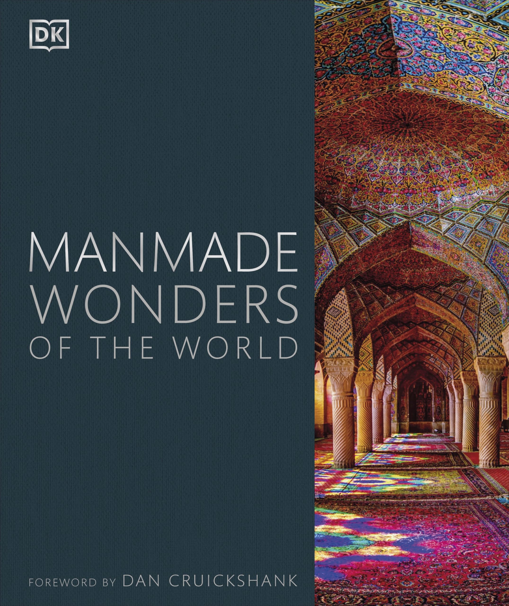Manmade Wonders of the World by DK (Hardback Book)