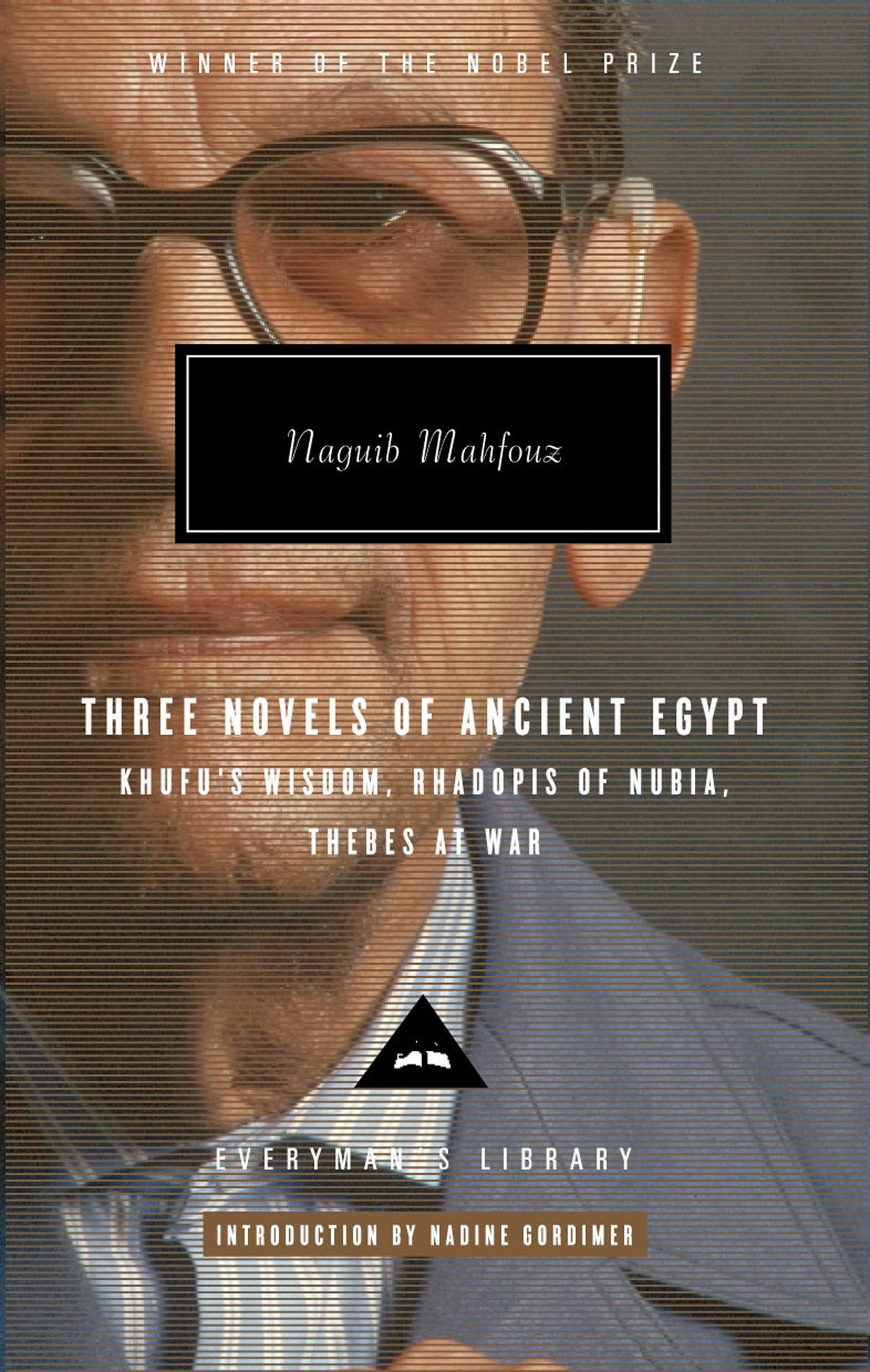 Mahfouz Trilogy Three Novels of Ancient Egypt (Everymanโs Library Contemporary Classics)
