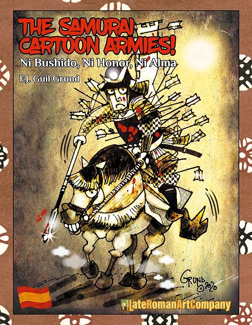 Portada de The Samurai Cartoon Armies: Ni Bushido, Ni Honor, Ni Alma