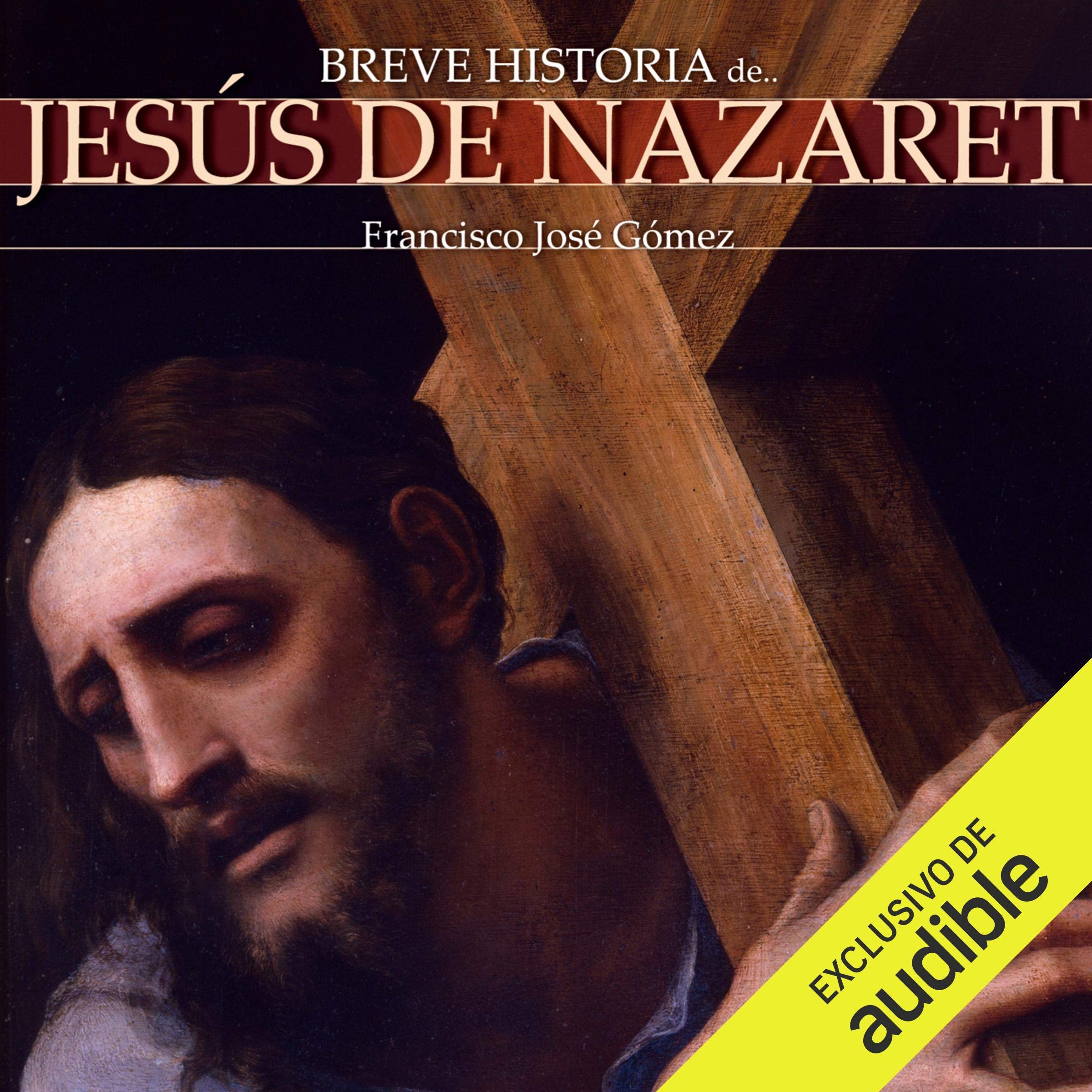 Cover art for Breve historia de Jesús de Nazaret