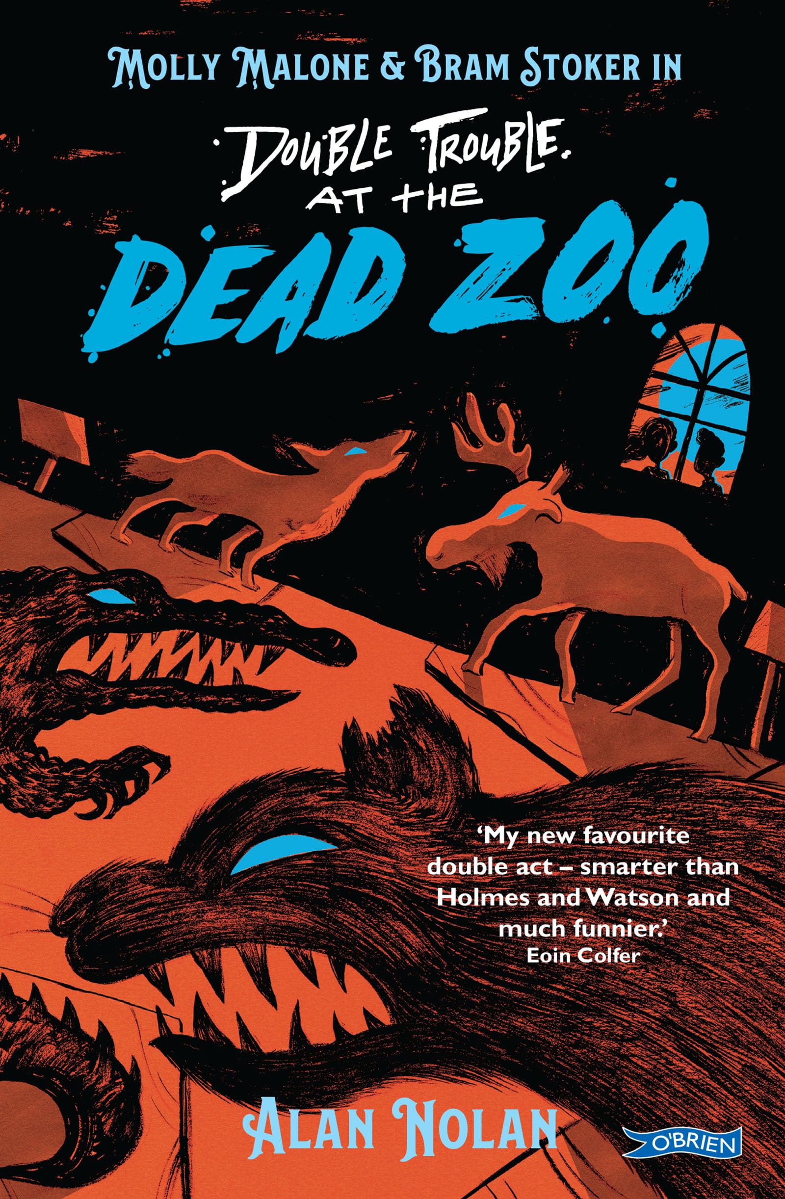 Double Trouble at the Dead Zoo: Molly Malone & Bram Stoker (Molly and Bram)