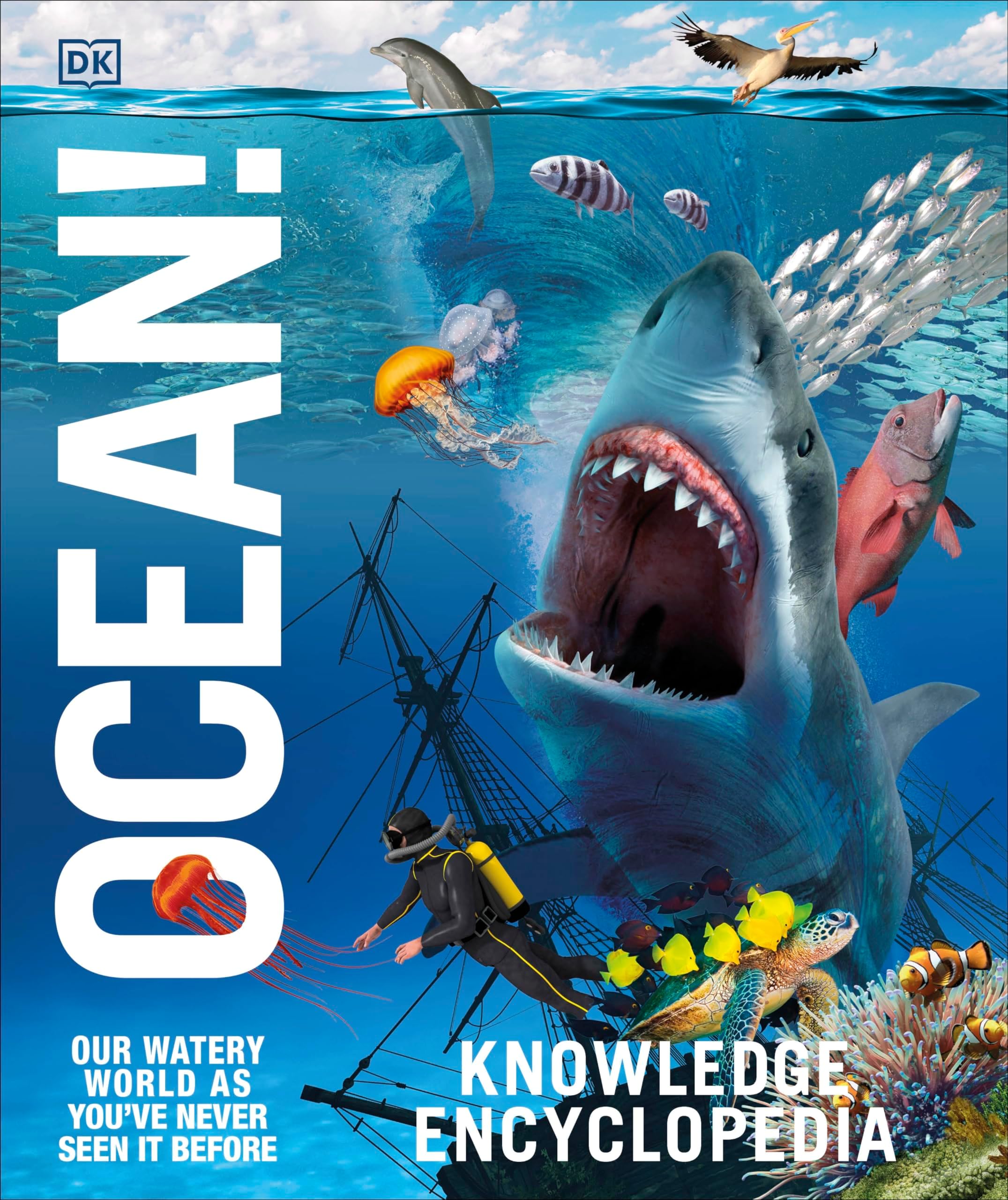 PENGUIN Knowledge Encyclopedia Ocean!: Our Watery World As You've Never Seen It Before