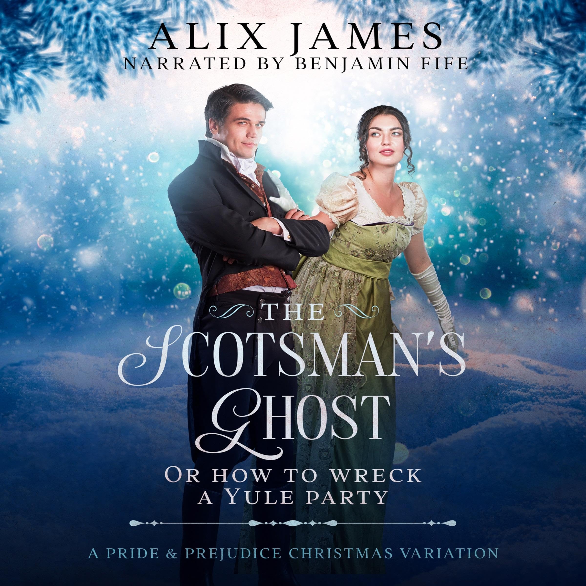 The Scotsman's Ghost: Or How to Wreck a Yule Party